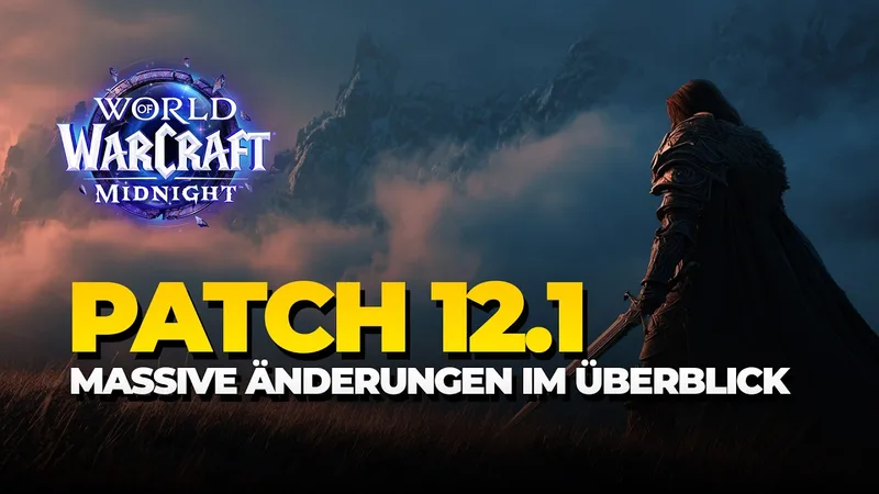 WoW Midnight: Die wichtigsten Änderungen in Patch 12.1 und Season 2